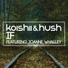 Koishii & Hush feat. Joanne Whalley