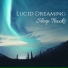 Lucid Dreaming Chill