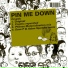 Pin me down