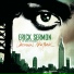 Erick Sermon feat. Sy Scott, Khari Santiago