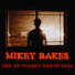 Mikey Bakes