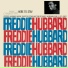 Freddie Hubbard 1963 The Body & the Soul