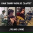 Dave Sharp Worlds Quartet