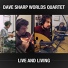 Dave Sharp Worlds Quartet