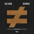 Delano, Dennis DJ