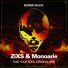 Zixs, Monoarie