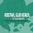Kostha, Elio Kenza