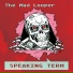 The Mad Looper