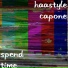 Haastyle, Capone