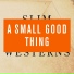 A Small Good Thing