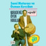 Sami Mataracı, Osman Kırcı