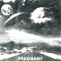 Pregnant