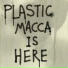 Plastic Macca