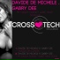 Davide De Michele, Gabry Dee