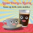 Anne Dorte & Maria