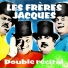 Les Frères Jacques