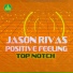 Jason Rivas, Positive Feeling