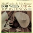 Bob Wills & Tommy Duncan