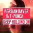 Persian Raver & T-Punch