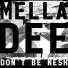 Mella Dee feat. Slick Don
