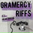 Gramercy Riffs
