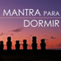 Mantra para Dormir