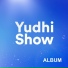 Yudhi Show
