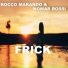 Homar Rossi, Rocco Marando