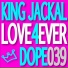 King Jackal & Remco Durez