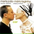 Maria João, Mário Laginha