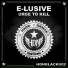 E-Lusive