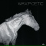 Wax Poetic