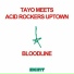 Tayo Meets Acid Rockers Uptown