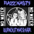 Razz Nasty feat. Burnout MacGyver