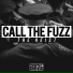 Call The Fuzz