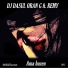 DJ Dasul & Oran G feat. Remy feat. Remy