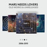 Mars needs lovers