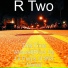 R Two