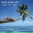 Magic Island Café Chillout