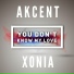 akcent feat. Xonia