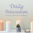 Relaxing BGM Project