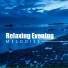 Relaxation And Meditation