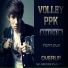 VOLLEY PPK feat. Duo feat. Duo