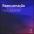 Holyblaster feat. Zapkiller