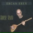 Ercan Eren