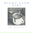 Night Club Girl