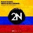 DENNIS, Ruan Marky, Mc Nego Blue