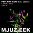 Pray for More feat. Ceevox