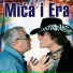 Mića I Era