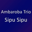 Ambaroba Trio